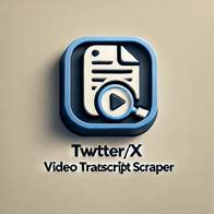 Twitter/X Video Transcript Scraper ｜ Free｜ 2025